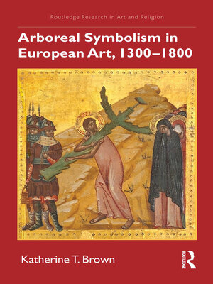 cover image of Arboreal Symbolism in European Art, 1300–1800